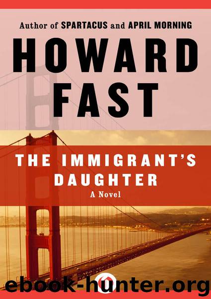 The Immigrant’s Daughter by Howard Fast