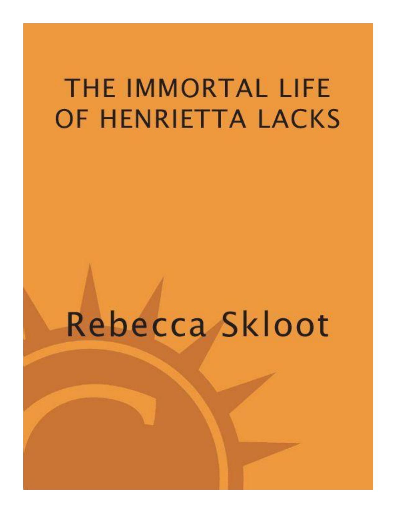 The Immortal Life Of Henrietta Lacks by Unknown