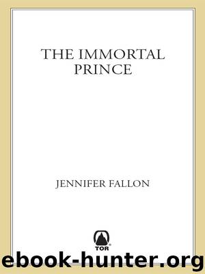 The Immortal Prince by Jennifer Fallon