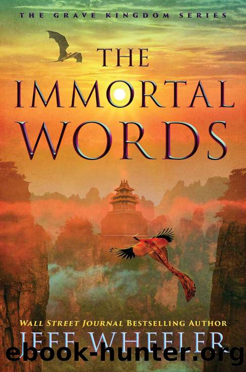 The Immortal Words (The Grave Kingdom) by Jeff Wheeler