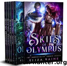 The Immortality Trials Omnibus by Eliza Raine