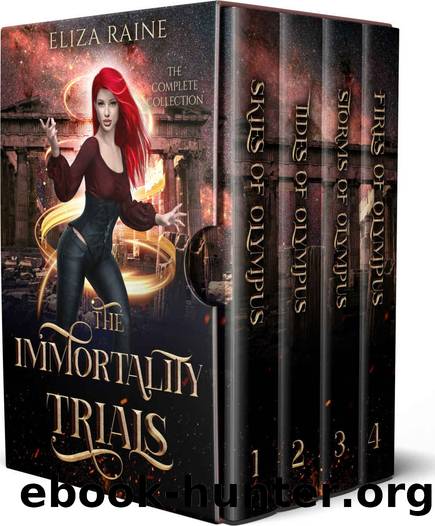 The Immortality Trials: The Complete Collection by Eliza Raine