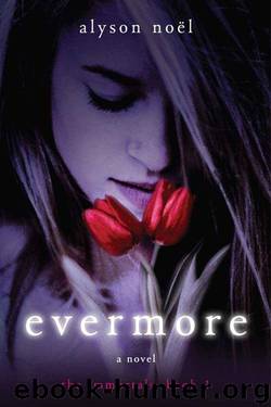 The Immortals 01 - Evermore by Alyson Noël