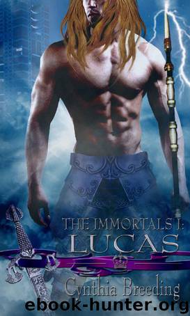 The Immortals I_Lucas by Cynthia Breeding