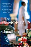 The Immortals by Amit Chaudhuri
