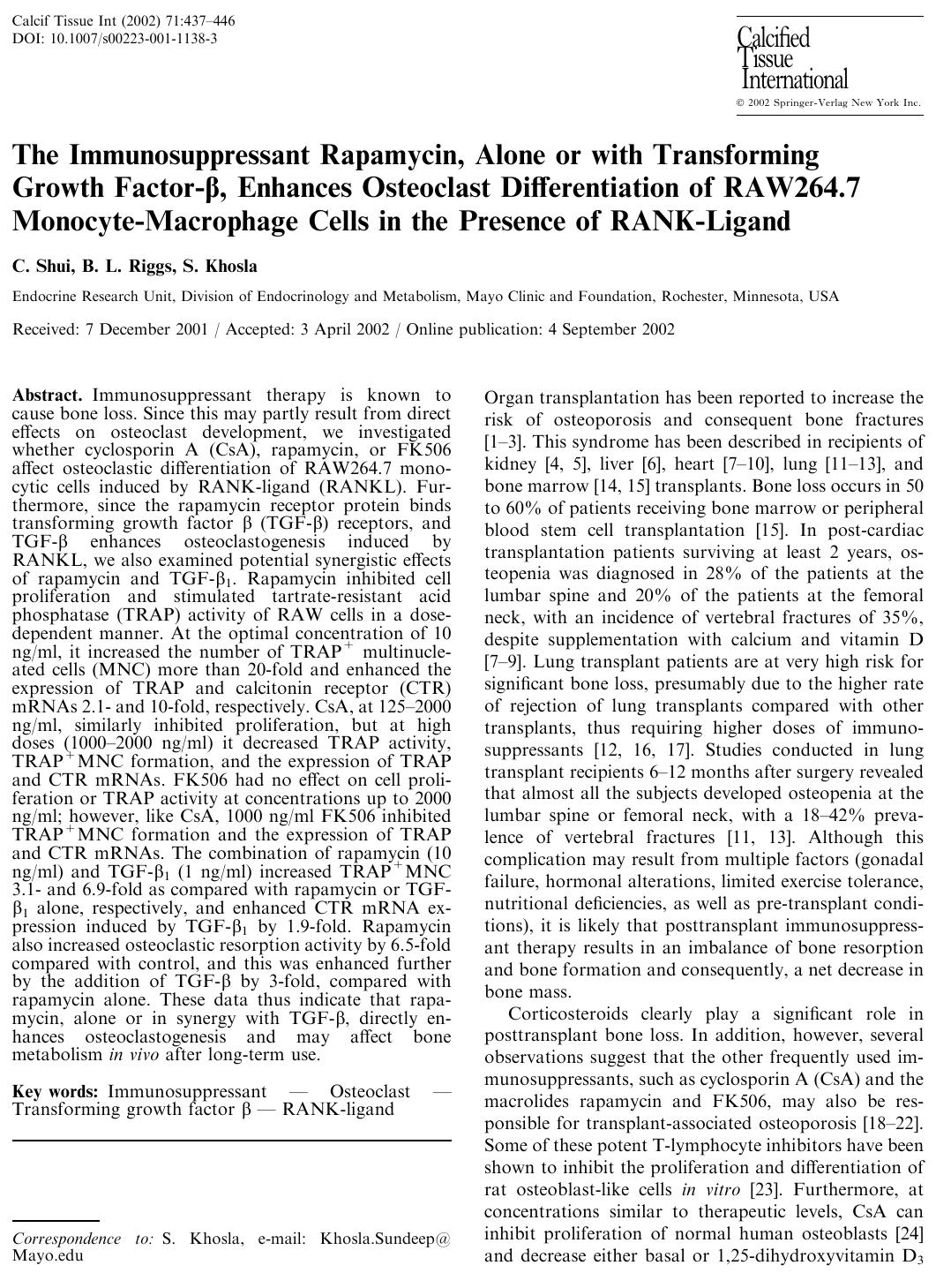 The Immunosuppressant Rapamycin, Alone or with Transforming Growth Factor-b, Enhances Osteoclast Differentiation of RAW264.7 Monocyte-Macrophage Cells in the Presence of RANK-Ligand by Shui C. et al