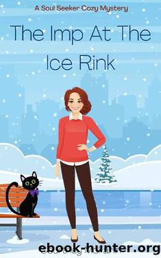 The Imp At The Ice Rink: A Soul Seeker Cozy Mystery #10 by Courtney McFarlin