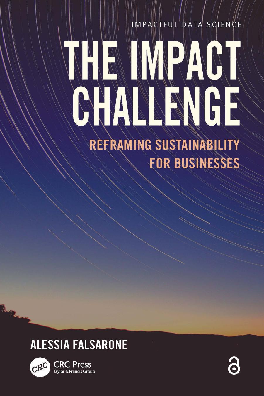 The Impact Challenge: Reframing Sustainability for Businesses by Alessia Falsarone