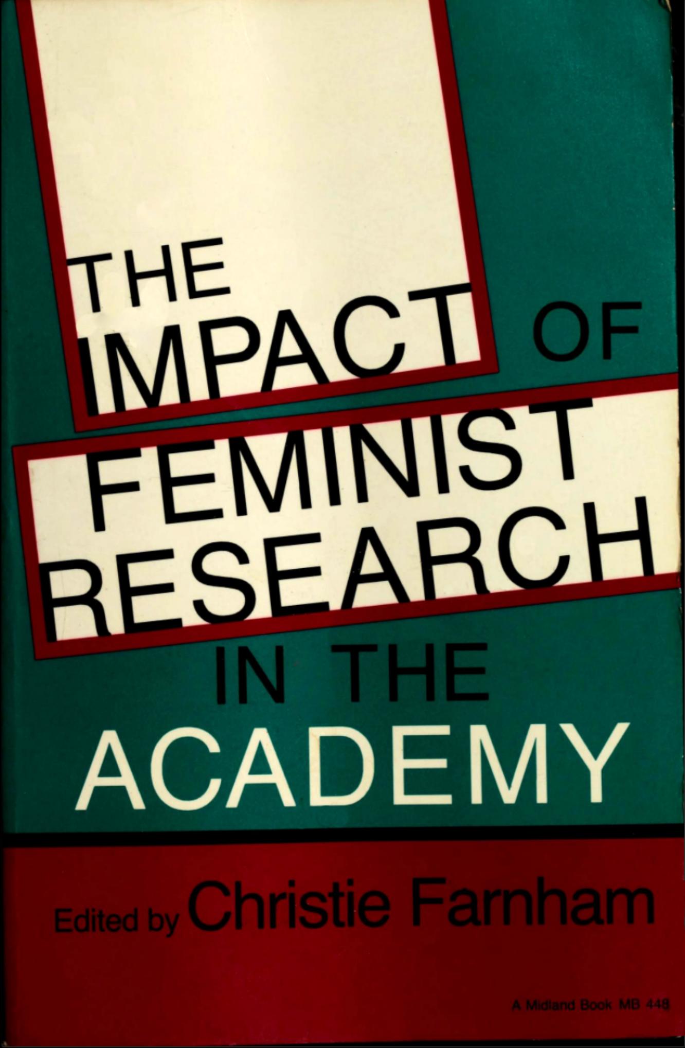 The Impact of Feminist Research in the Academy by Christie Farnham