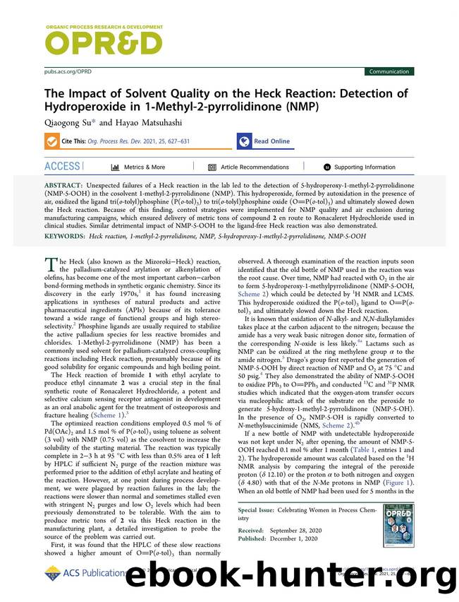 The Impact of Solvent Quality on the Heck Reaction: Detection of Hydroperoxide in 1-Methyl-2-pyrrolidinone (NMP) by Qiaogong Su and Hayao Matsuhashi