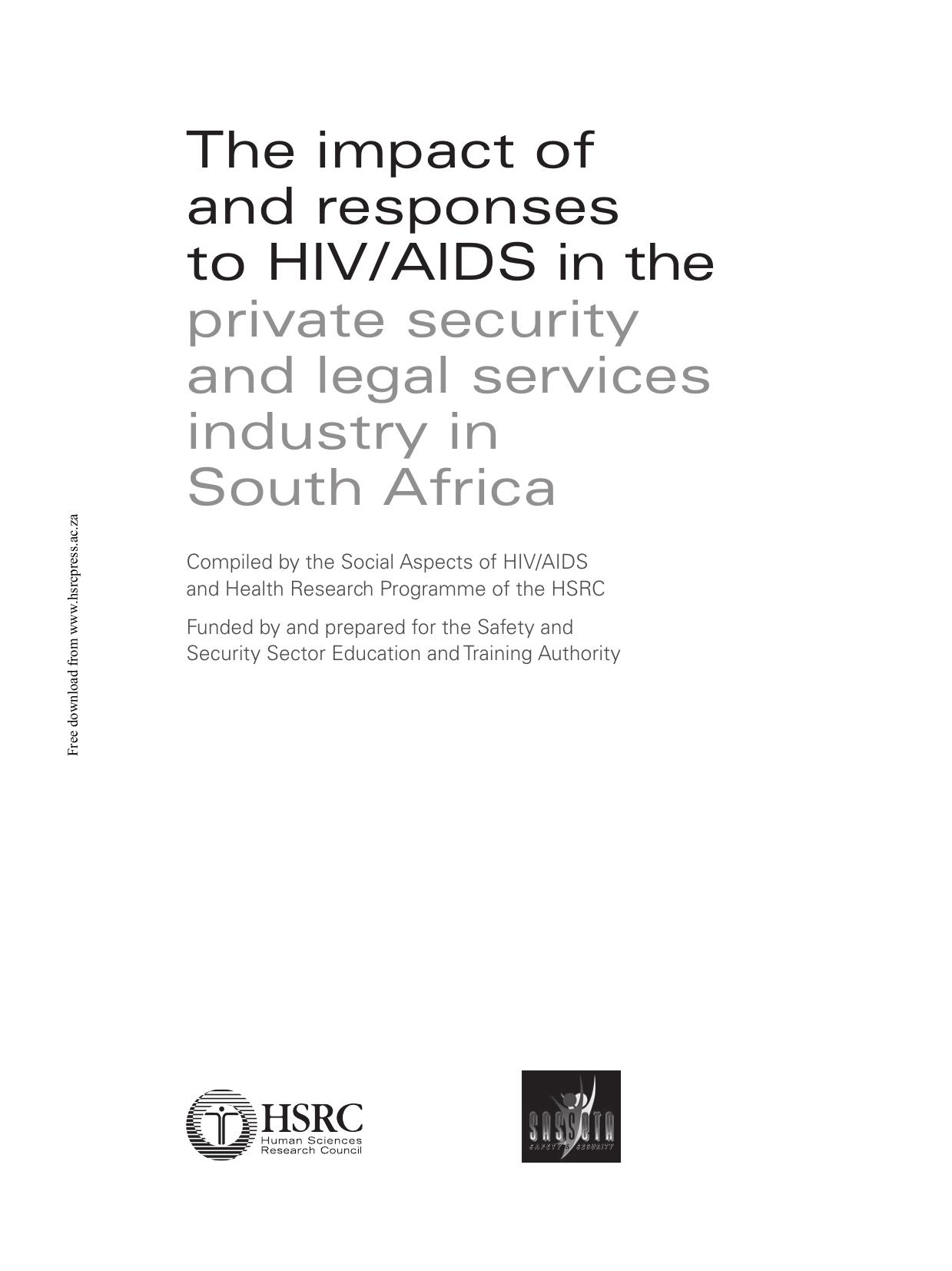 The Impact of and Responses to HIV/AIDS in the Private Security and Legal Services Industry in South Africa by Leickness Simbayi