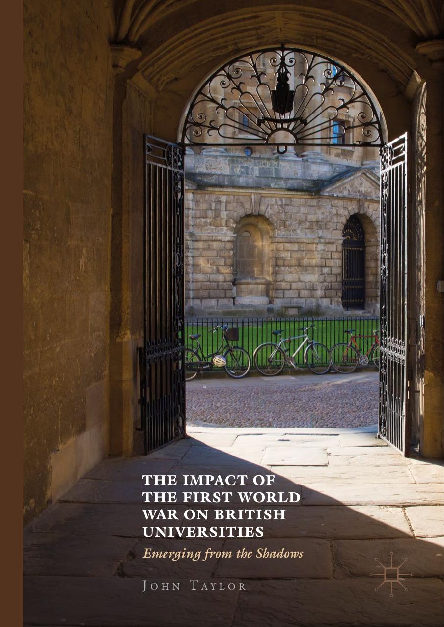 The Impact of the First World War on British Universities by John Taylor