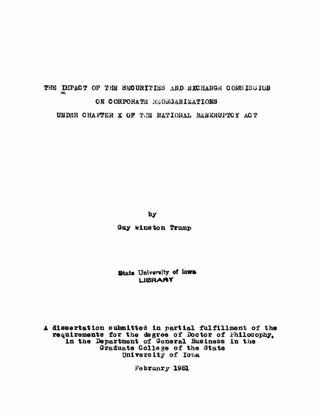 The Impact of the Securities and Exchange Commission on Corporate Reorganizations Under Chapter X of the National Bankruptcy Act by Trump Guy Winston