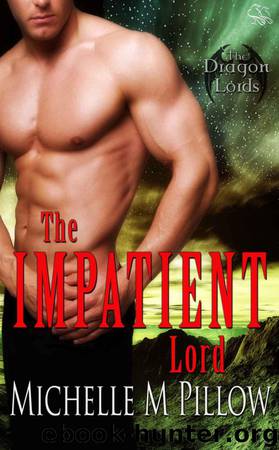 The Impatient Lord by Pillow Michelle M