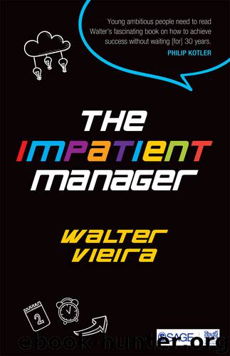 The Impatient Manager by Vieira Walter