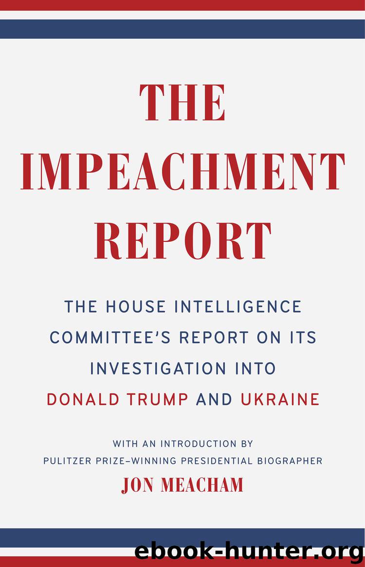 The Impeachment Report by The House Intelligence Committee & Jon Meacham