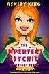 The Imperfect Psychic: A Dubious Death (The Imperfect Psychic Cozy Mystery SeriesâBook 1) by Ashley King