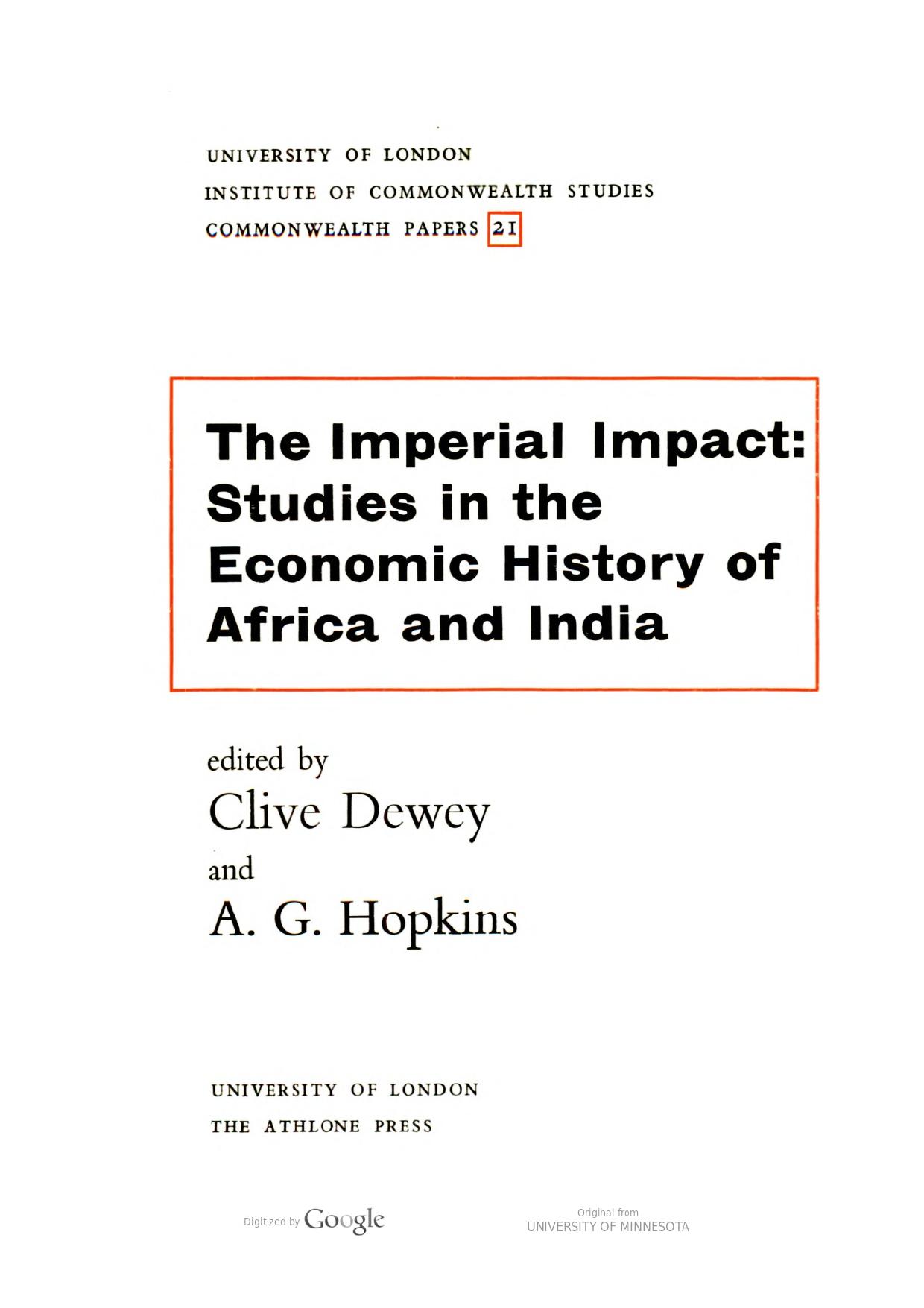 The Imperial impact : studies in the economic history of Africa and India by Clive Dewey; Antony G. Hopkins