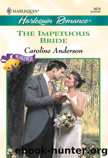 The Impetuous Bride by Caroline Anderson