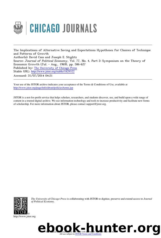 The Implications of Alternative Saving and Expectations Hypotheses for Choices of Technique and Patterns of Growth by Unknown