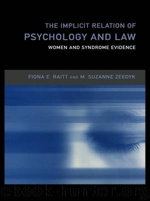 The Implicit Relation of Psychology and Law by Raitt Fiona; Zeedyk Suzanne;