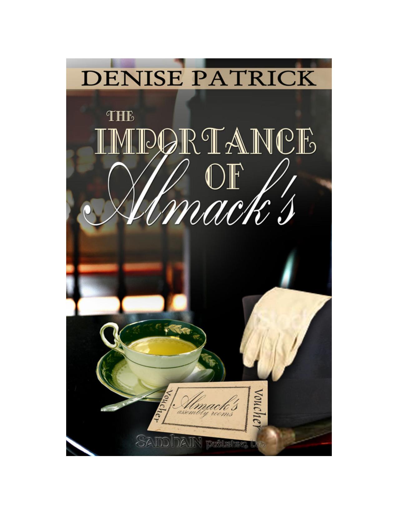 The Importance of Almack's by Denise Patrick