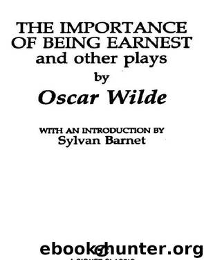 The Importance of Being Earnest and Other Plays by Oscar Wilde