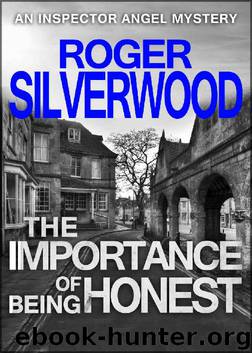 The Importance of Being Honest by Roger Silverwood