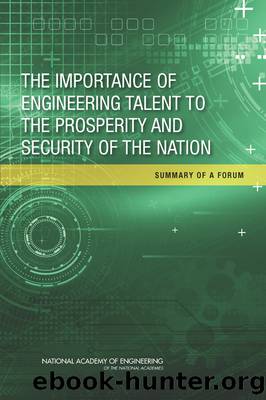 The Importance of Engineering Talent to the Prosperity and Security of the Nation by Steve Olson