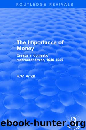 The Importance of Money by H.W. Arndt