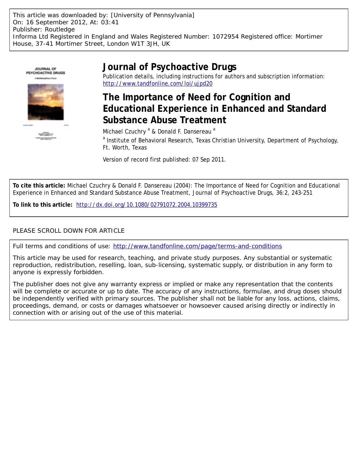 The Importance of Need for Cognition and Educational Experience in Enhanced and Standard Substance Abuse Treatment by Michael Czuchry a m.czuchry@tcu.edu & Donald F. Dansereau a