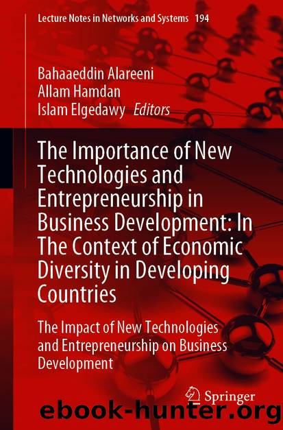 The Importance of New Technologies and Entrepreneurship in Business Development: In The Context of Economic Diversity in Developing Countries by Unknown