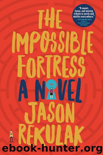 The Impossible Fortress by Jason Rekulak