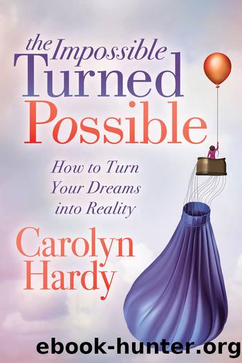 The Impossible Turned Possible by Carolyn Hardy