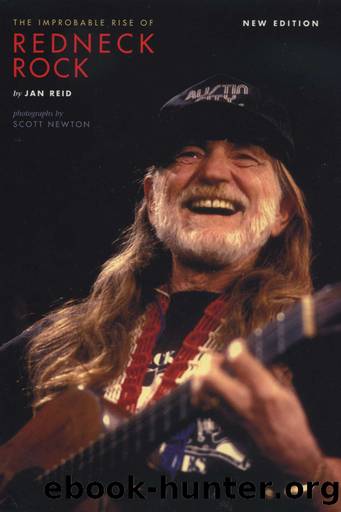 The Improbable Rise of Redneck Rock by Jan Reid