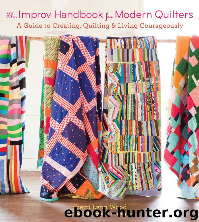 The Improv Handbook for Modern Quilters by Sherri Lynn Wood