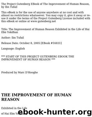 The Improvement of Human Reason: Exhibited in the Life of Hai Ebn Yokdhan by Muhammad ibn 'Abd al-Malik Ibn Tufayl