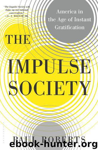 The Impulse Society by Paul Roberts