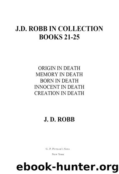 The In Death Collection, Books 21-25 by J. D. Robb