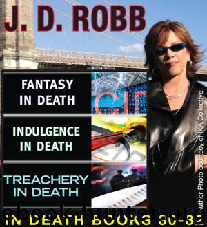 The In Death Collection, Books 30-32 by J. D. Robb