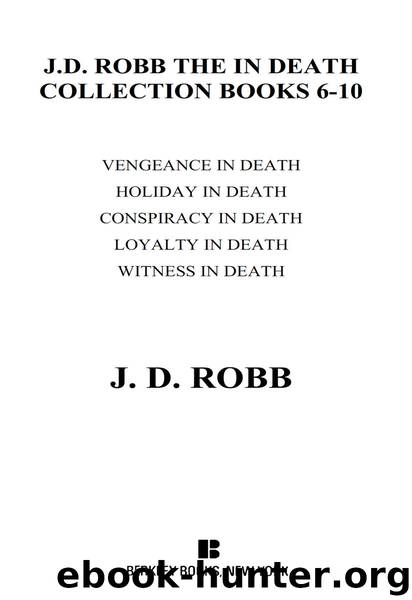 The In Death Collection, Books 6-10 by J. D. Robb