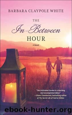 The In-Between Hour by Barbara Claypole White