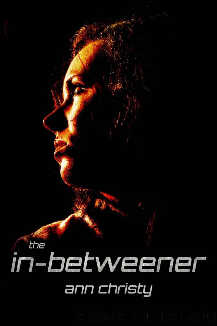 The In-Betweener (Between Life and Death Book 1) by Christy Ann