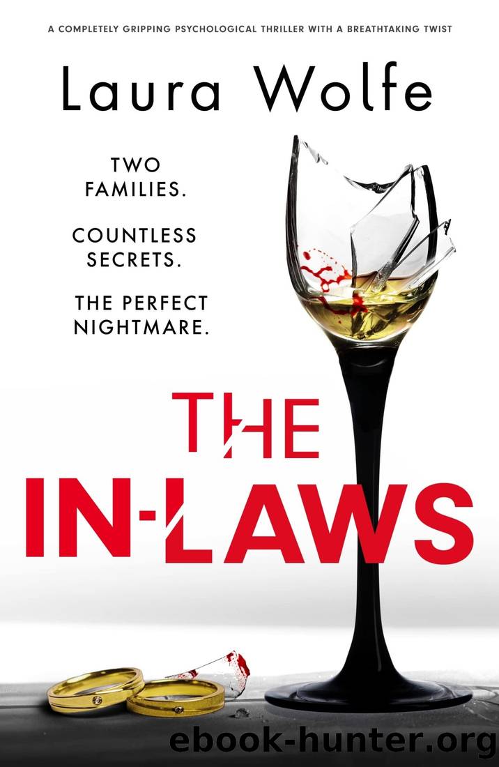 The In-Laws: A completely gripping psychological thriller with a breathtaking twist by Laura Wolfe