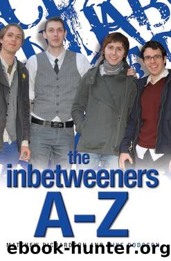 The Inbetweeners A-Z by Matthew Richardson