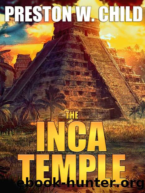The Inca Temple (Olivia Newton Book 3) by Preston William Child