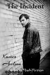 The Incident by Xavier Axelson