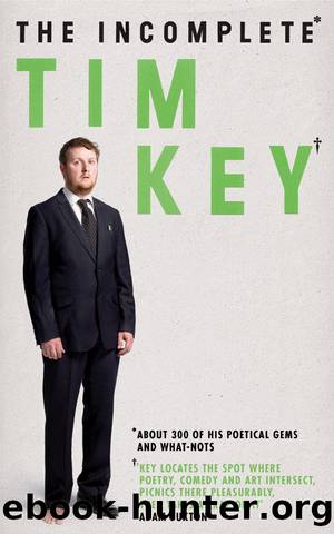The Incomplete Tim Key by Tim Key