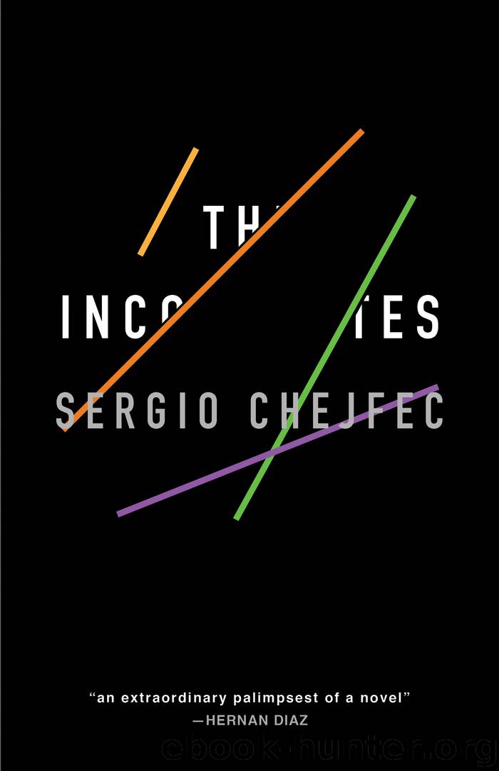 The Incompletes by Sergio Chejfec