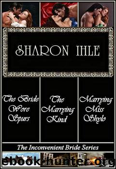 The Inconvenient Bride Series 1-3 by Sharon Ihle